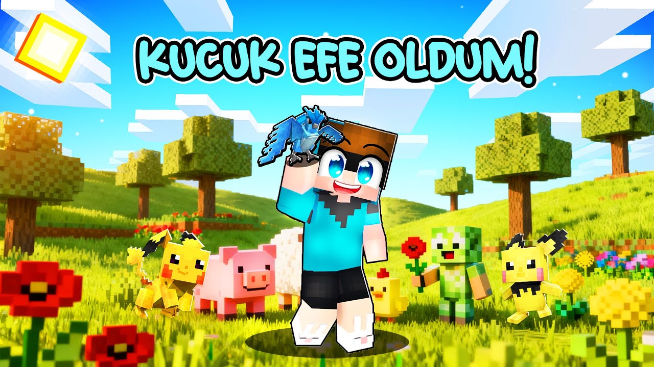 KÜÇÜK EFE OLDUM (Minecraft)