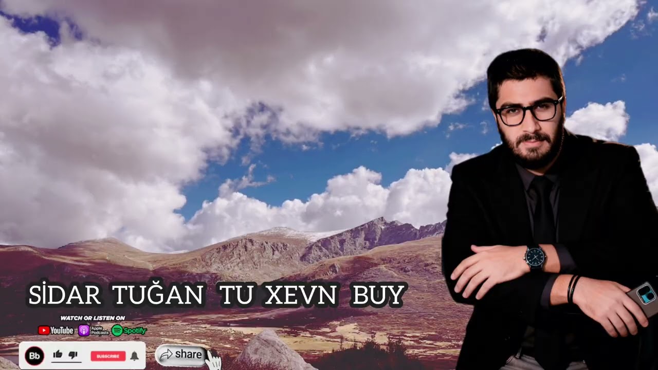 SİDAR TUĞAN TU XEVN BUY 