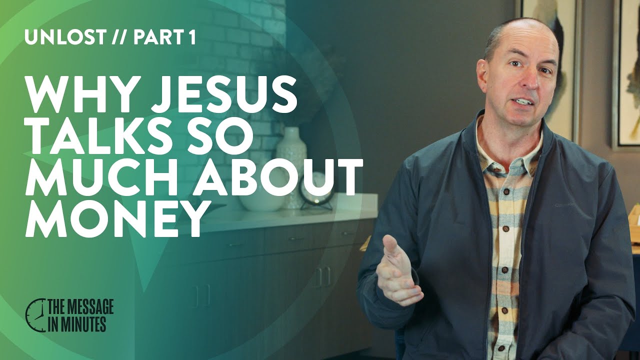 Why Jesus Talks So Much About Money
