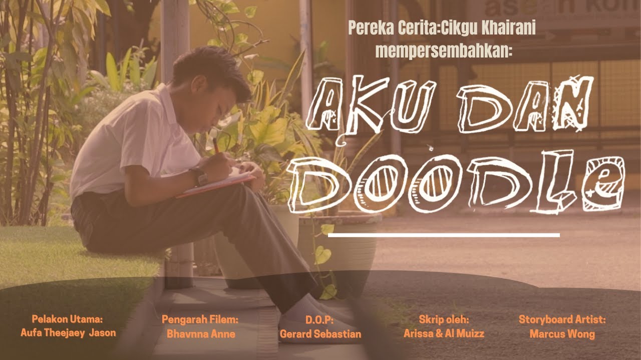 Aku Dan Doodle | A Short Film