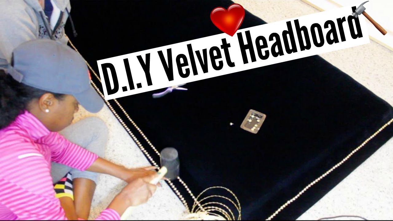 DIY | SEXY VELVET HEADBOARD FROM SCRATCH!!!!