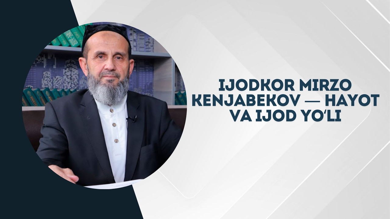 Ijodkor Mirzo Kenjabekov — hayot va ijod yo‘li