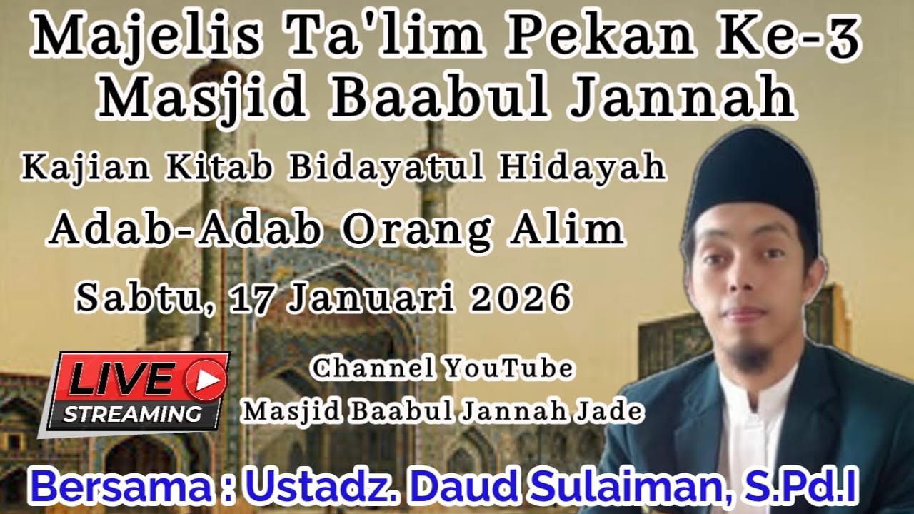 🔴 LIVE TA'LIM KITAB BIDAYATUL HIDAYAH | ADAB-ADAB ORANG ALIM | USTADZ DAUD SULAIMAN S.Pd.I
