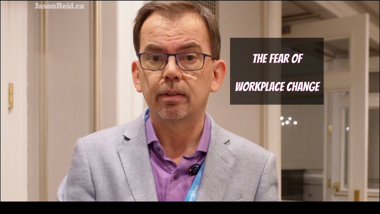 Why is Change Feared in the Workplace? | The Awkward Leader Series | Jason Reid