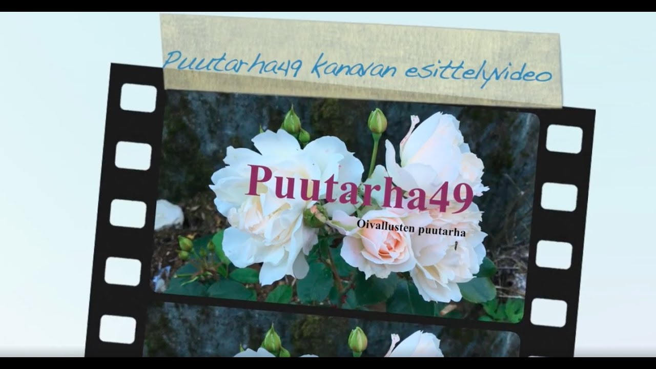 Puutarha49 kanavan esittelyvideo