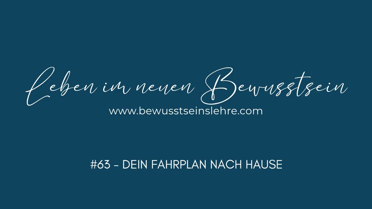#63 | Der Erwachenspodcast | Dein Fahrplan nach Hause