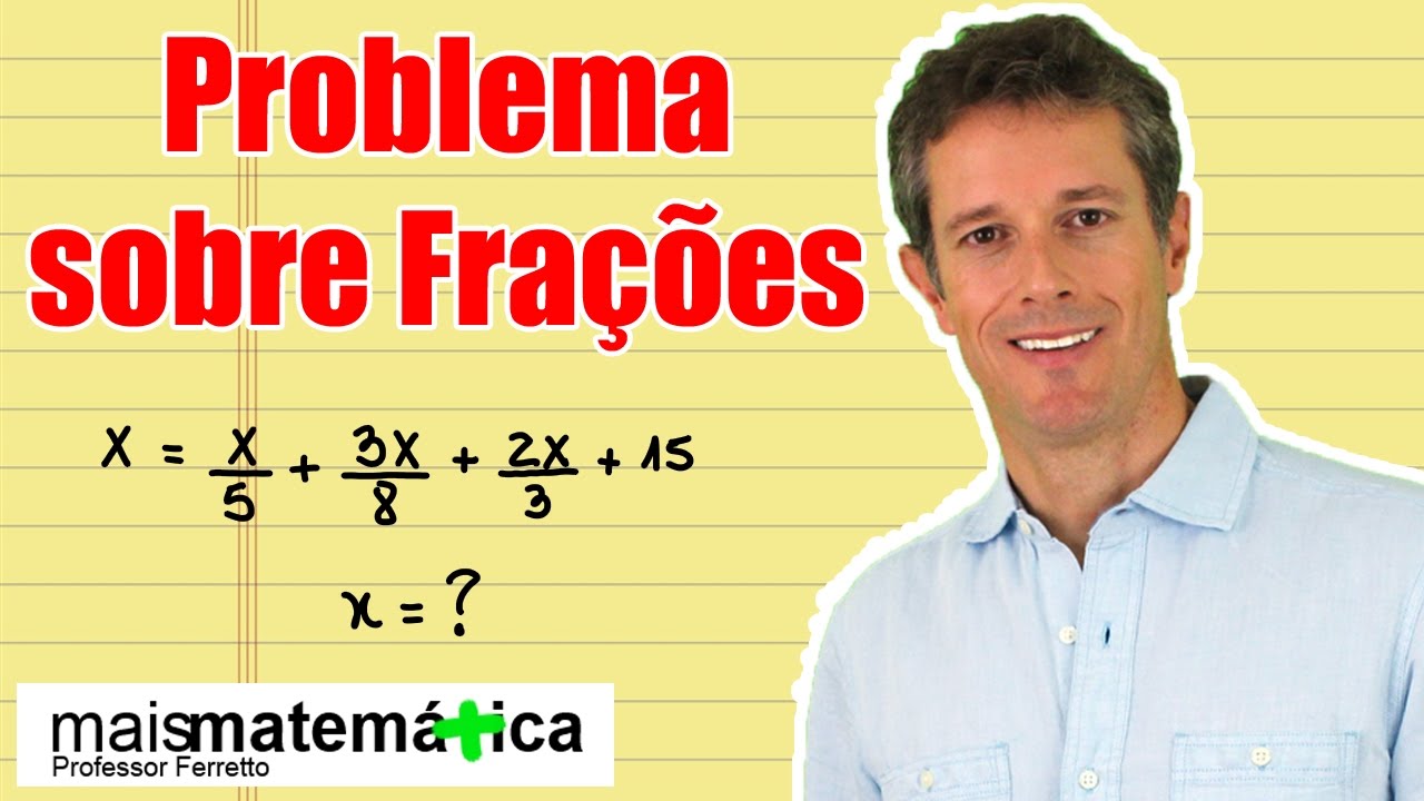 Questão 11: Problema Clássico de Frações