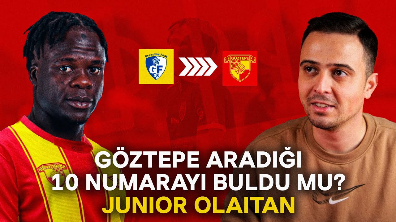 '' GÖZTEPE ARADIĞI 10 NUMARAYI BULDU MU ? '' Junior Olaitan ISHOLA