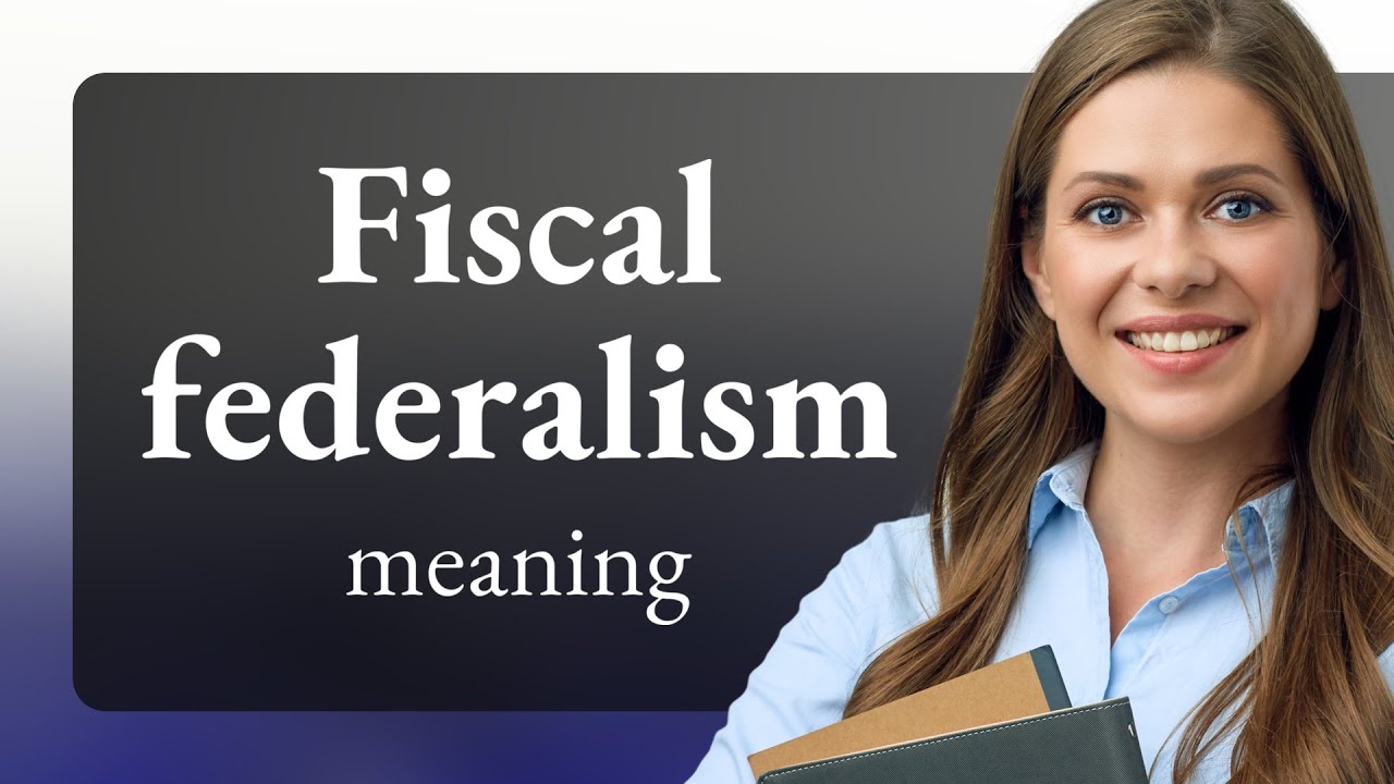 Understanding Fiscal Federalism: A Guided Tour