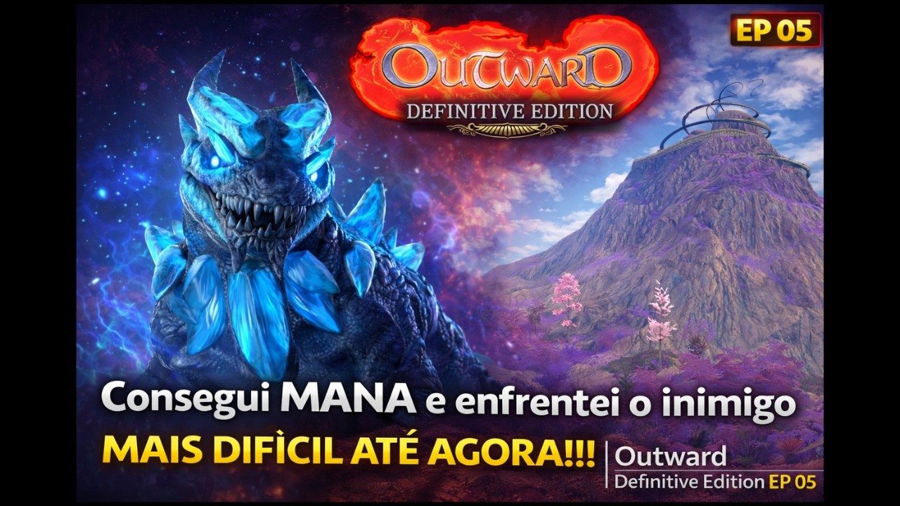 Consegui MANA e enfrentei o inimigo MAIS DIFÍCIL ATÉ AGORA!!! | Outward Definitive Edition EP 05