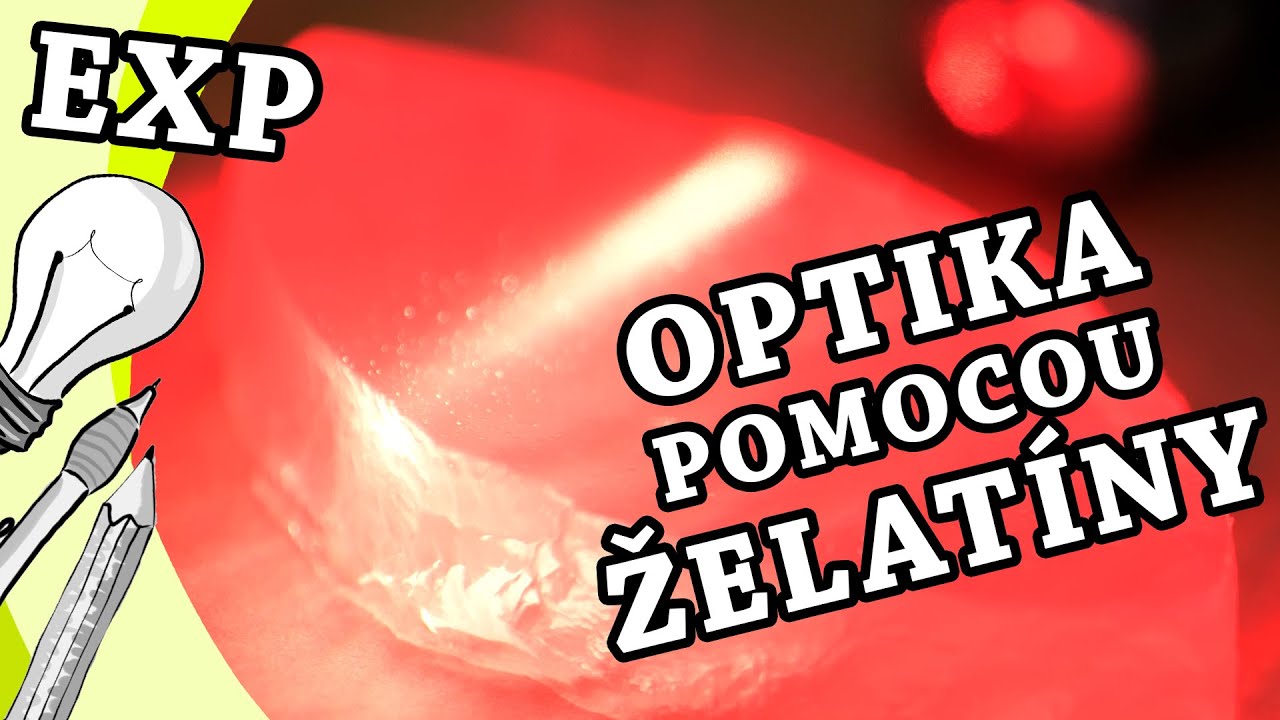 Optika pomocou želatíny | Experiment | Fyzika | Pokusy pre deti