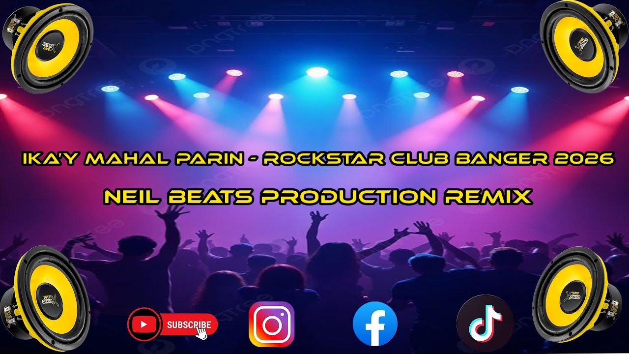 Ikay Mahal Parin By Rockstar Ft. Neil Beats Production Club Banger Remix 2026