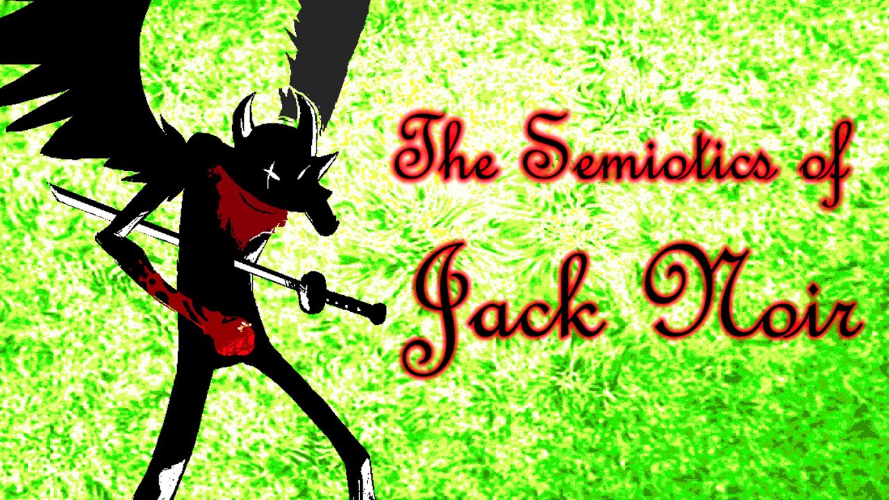 The Semiotics of Jack Noir