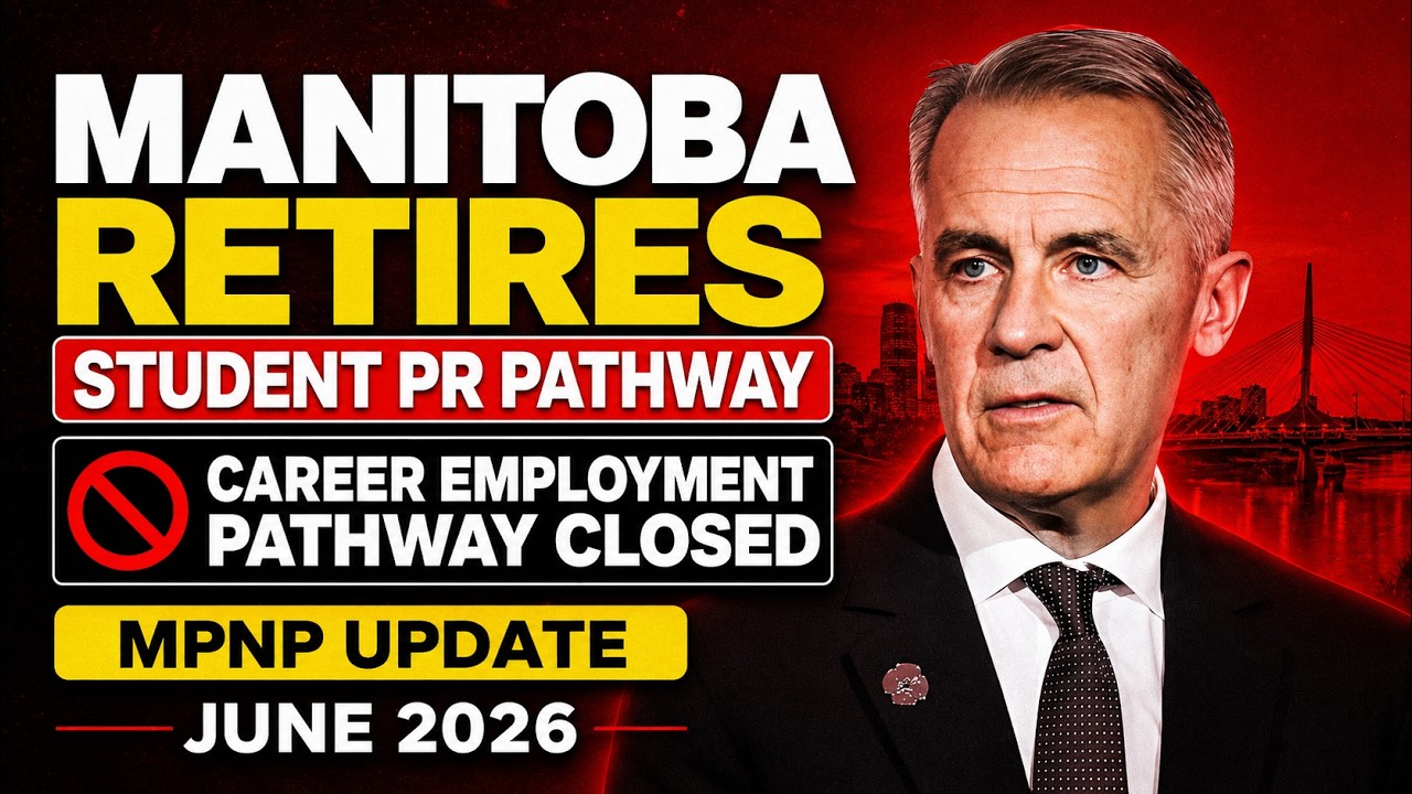 Manitoba Retires Student PR Pathway | Career Employment Pathway Closed | MPNP Update June 2026