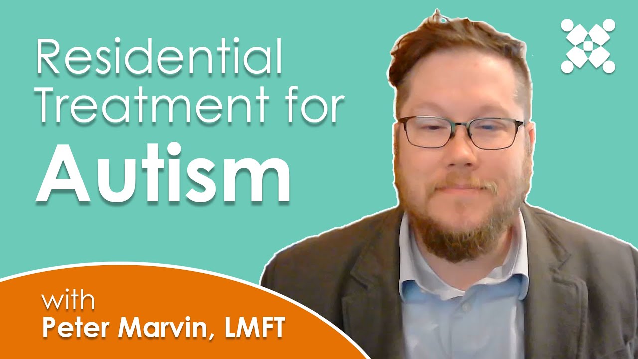 Residential Treatment for Autism: What You Should Know