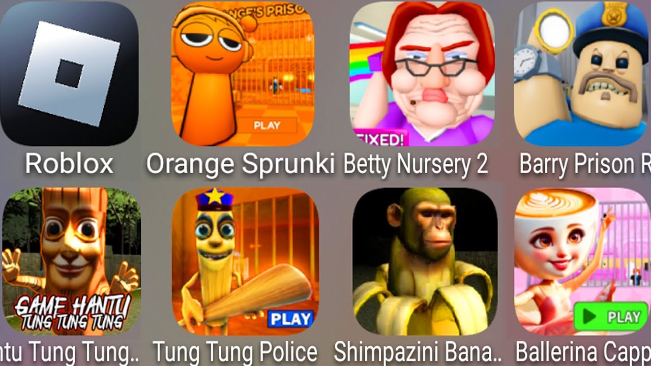 Roblox,Betty's Nursery,Hantu Tung Tung Tung,BALLERINA CAPPUCCINO,Chipazini Bananini,ORANGE SPRUNKI