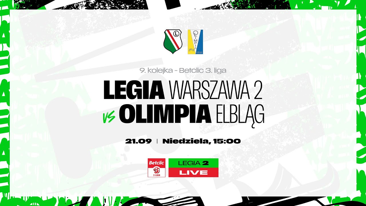 Betclic 3. Liga 2025/26: Legia II Warszawa vs Olimpia Elbląg (live)