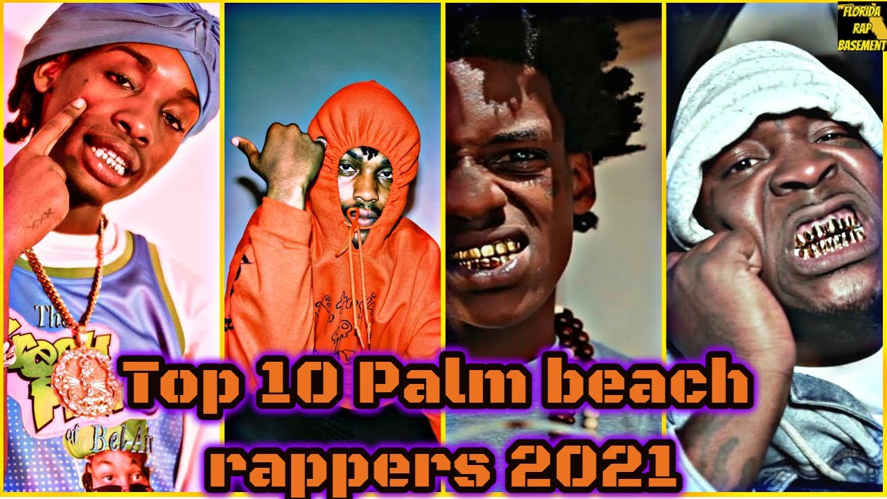 Top 10 Palm Beach Rappers 2021