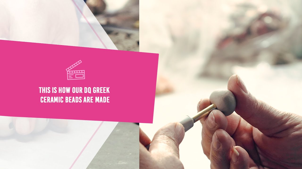 This is how our DQ Greek ceramic beads are made