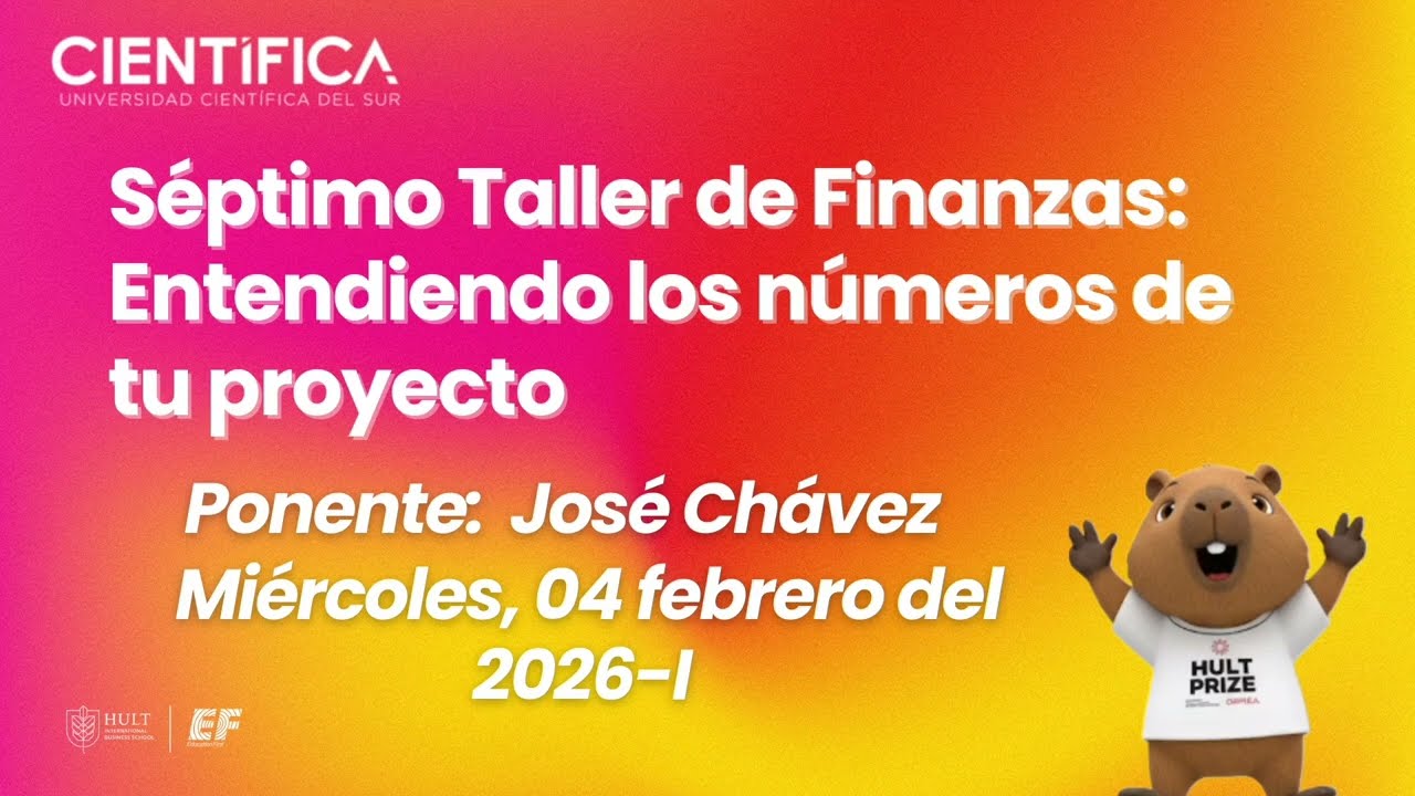 🚀 7º Taller HULT PRIZE 2026 | Finanzas | José Chávez