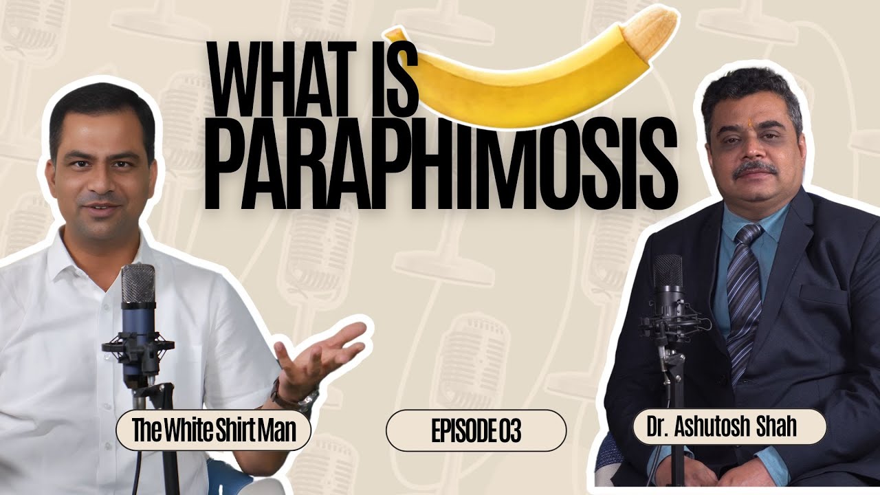 ling ki chamdi mein sujan ka ilaj nahi mil raha ? Know all about what is paraphimosis #podcastvideo