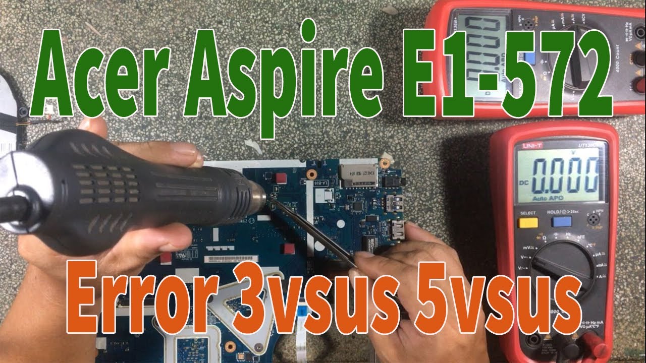 Acer Aspire E1 572 Error 3vsus 5vsus