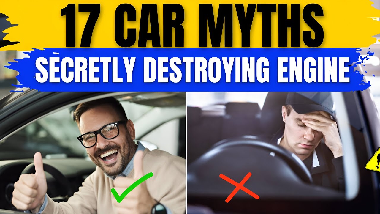 17 Car Myths That Are Secretly Destroying Your Engine (Mechanics Don' Tell You)