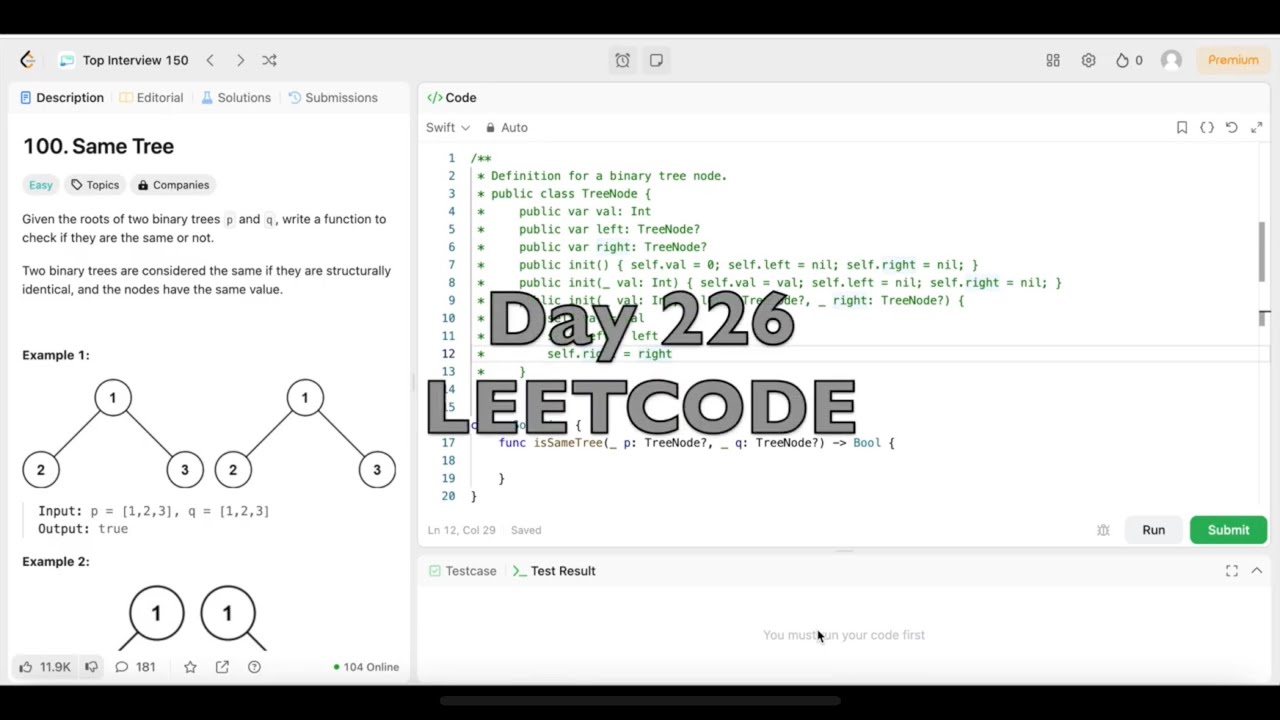 Day 226: LeetCode Problem 100. Same Tree - Swift