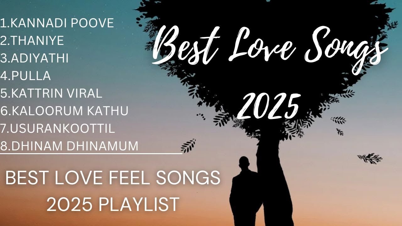 Best Tamil Love Songs 2025 | Kannadi Poove, Thaniye, Adiyathi, Pulla, Kattrin Viral | Melody Hitsy