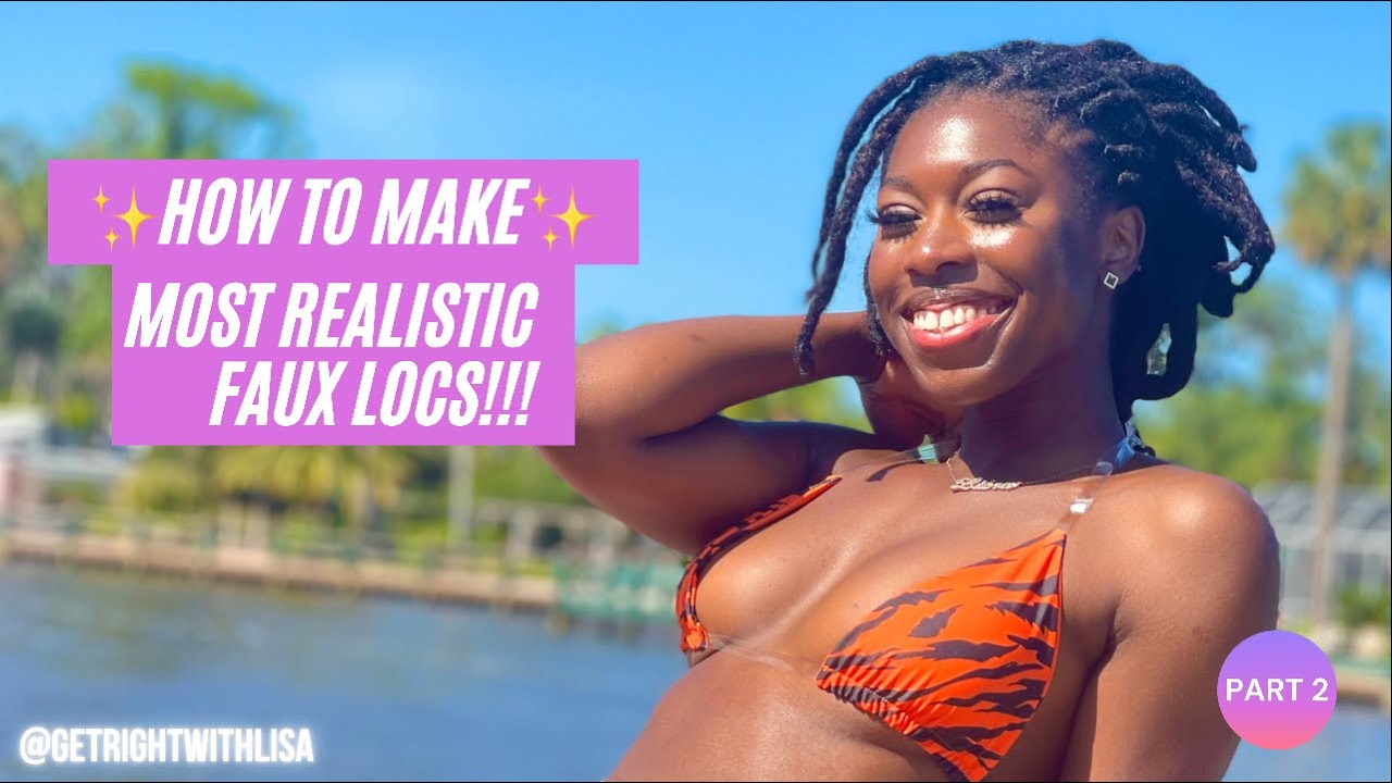 HOW TO MAKE THE MOST REALISTIC FAUX LOCS EVER! (Very Detailed Tutorial for Beginners)