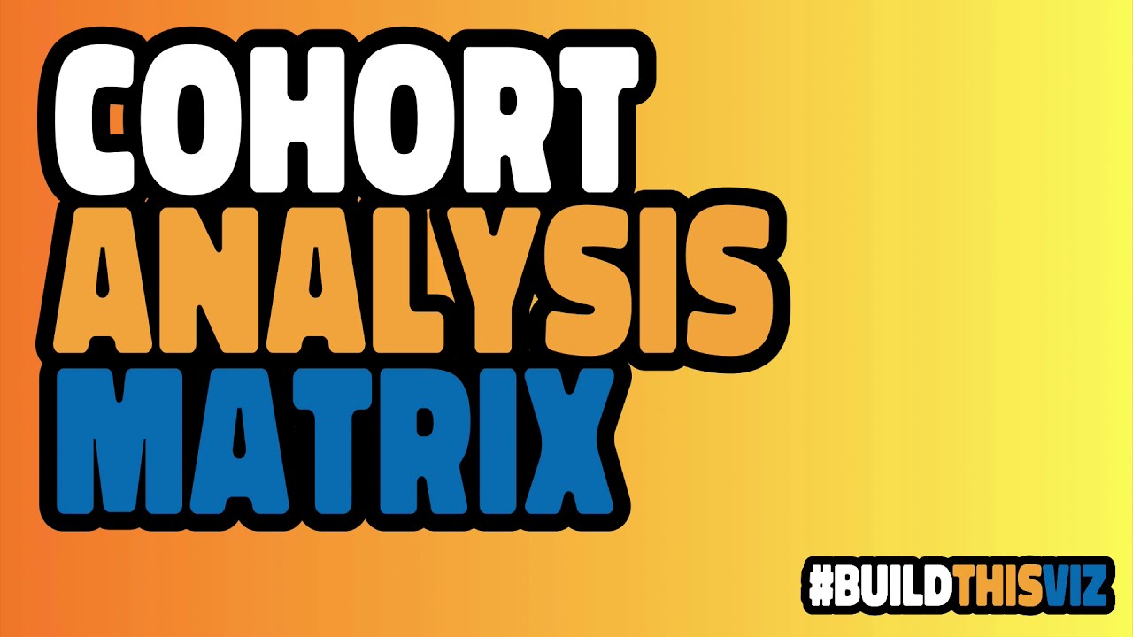 Cohort Analysis Matrix | Build This Viz | Tableau Tutorial with Data Coach