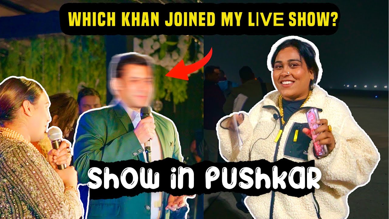 Which Khan Joined My Live Show | Show In Pushkar | Afsaajz Vlogs