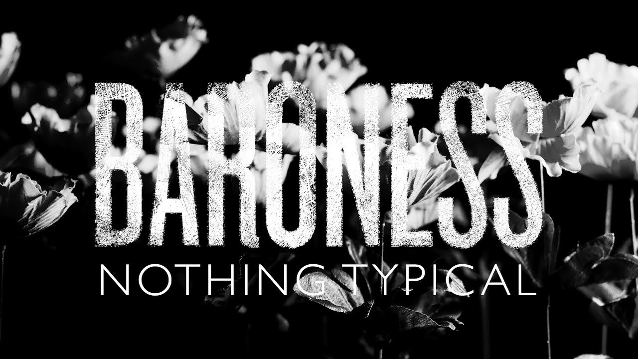 Baroness - Nothing Typical [Making 'Gold & Grey']