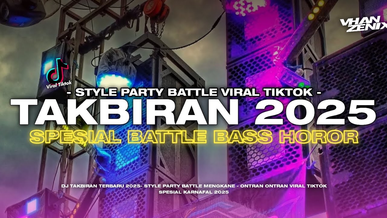 DJ TAKBIRAN 2025 SPESIAL BATTLE BASS HOROR
