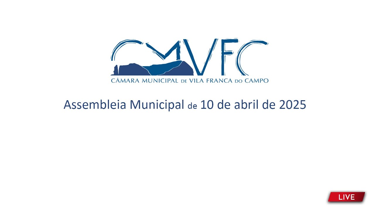 Assembleia Municipal | 10 de abril de 2025