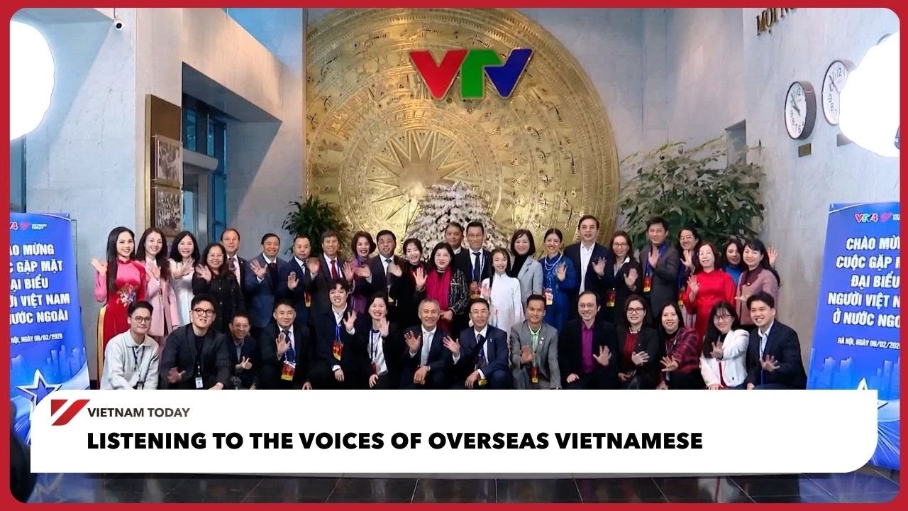 Прислушиваясь к голосам вьетнамцев, проживающих за рубежом | Vietnam Today