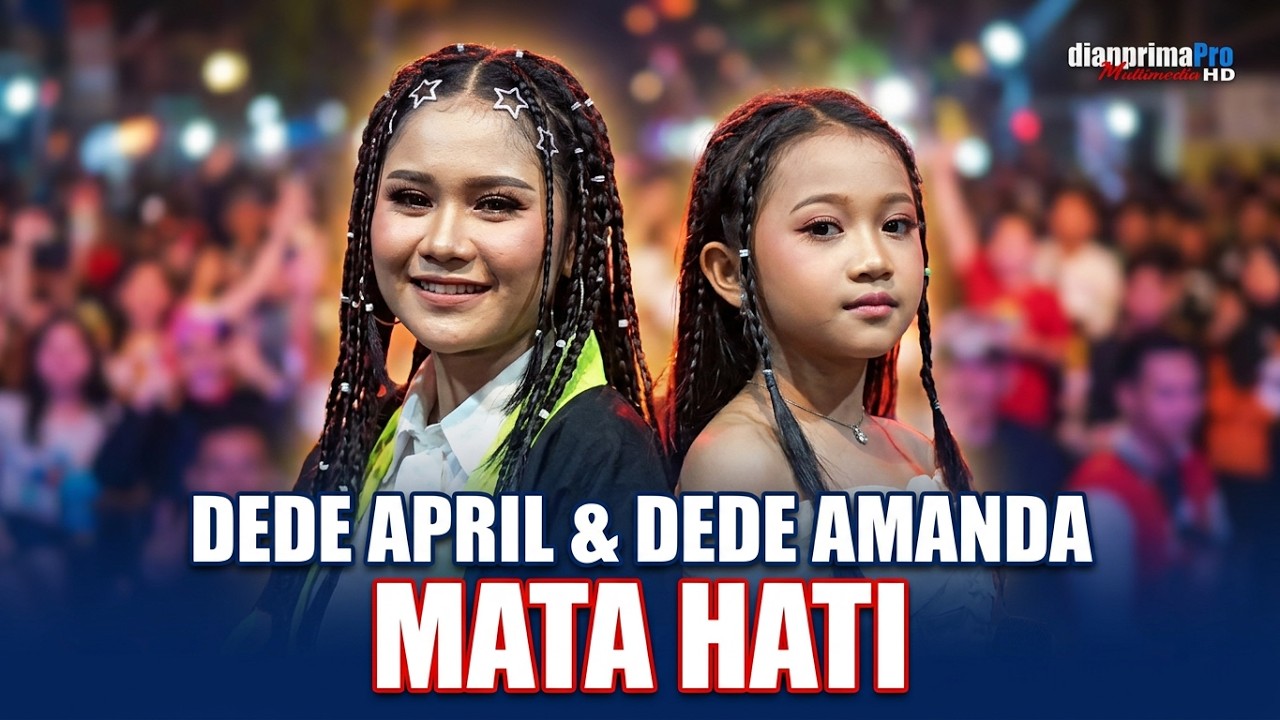 MATA HATI - DEDE APRIL DA7 & DEDE AMANDA || PESTA RAKYAT 06 APRIL 2026