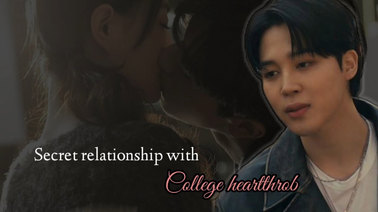 Secret relationship with college's heartthrob [ Jimin Oneshot ]