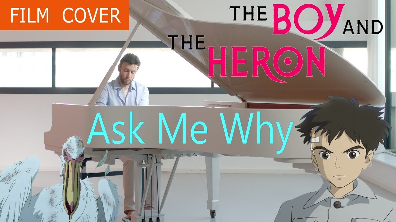 The Boy and the Heron - Ask Me Why - David Pasqualini