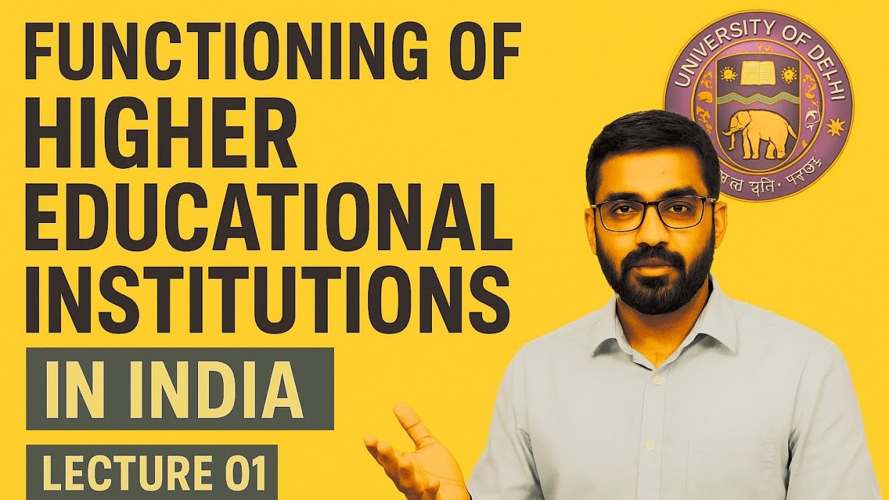 Delhi University Assistant Registrar functioning of Higher educational institutions 