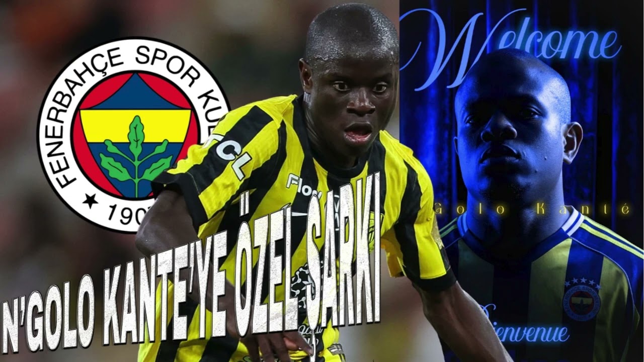 Orta Sahanın Yeni Sahibi: N'GOLO KANTÉ! | Fenerbahçe Marşı 2026