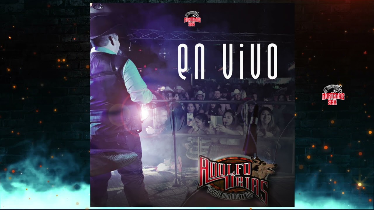 Adolfo Urias Y Su Lobo Norteño - Popurri Norteño [Disco En Vivo]