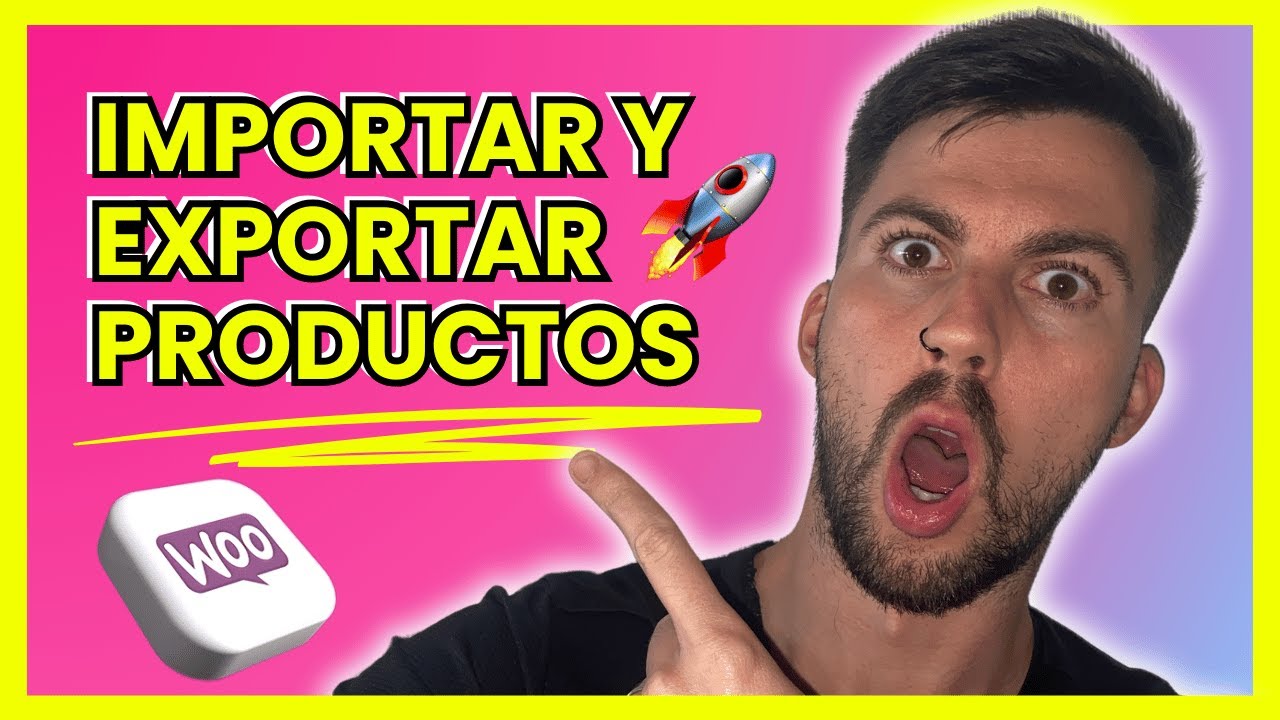 Importar y Exportar Productos de Woocommerce FÁCIL y RÁPIDO