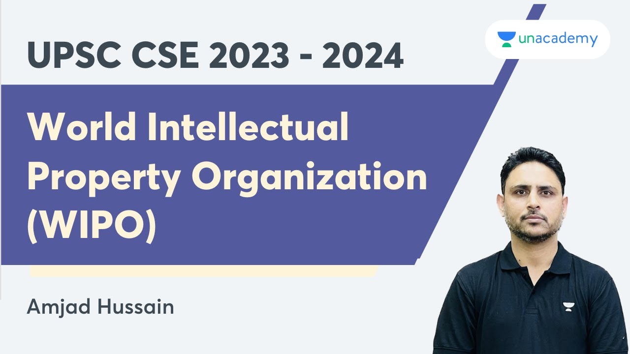 World Intellectual Property Organization (WIPO) | International Relations | Amjad Hussain