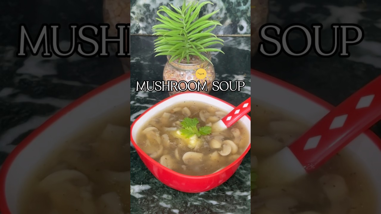 HEALTYY MUSHROOM SOUP RECIPE | SOUP RECIPE | #recipe#healty#youtubeshorts#shorts#recipe trending