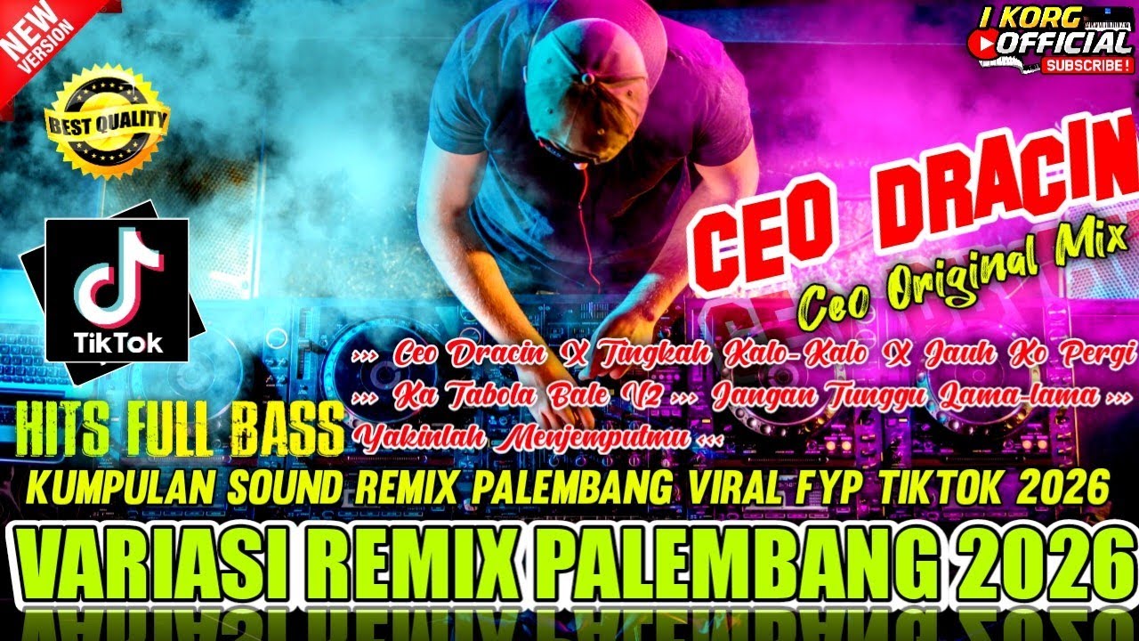 REMIX CEO DRACIN X TINGKA KALO-KALO FULL REMIX PALEMBANG TERBARU 2026 VIRAL FYP TIKTOK