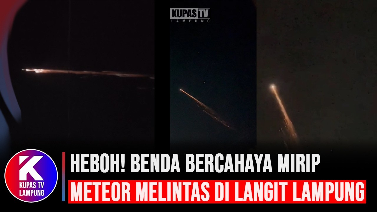 Heboh! Benda Bercahaya Mirip Meteor Melintas di Langit Lampung