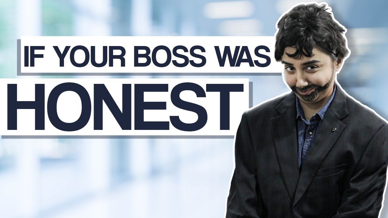 IF YOUR BOSS WAS HONEST | MostlySane