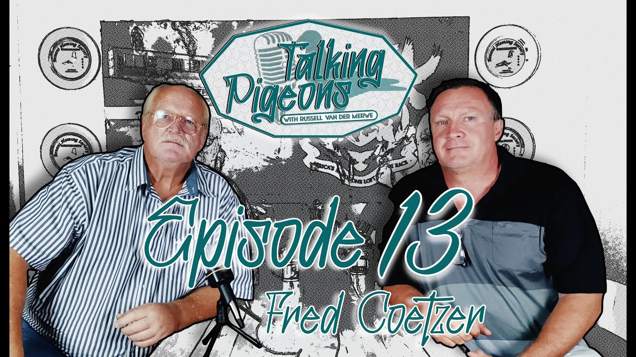 🐦 Inside the Loft: Conversations with Fred Coetzer | Episode 13: Decoding Pigeon Breeding 🌟