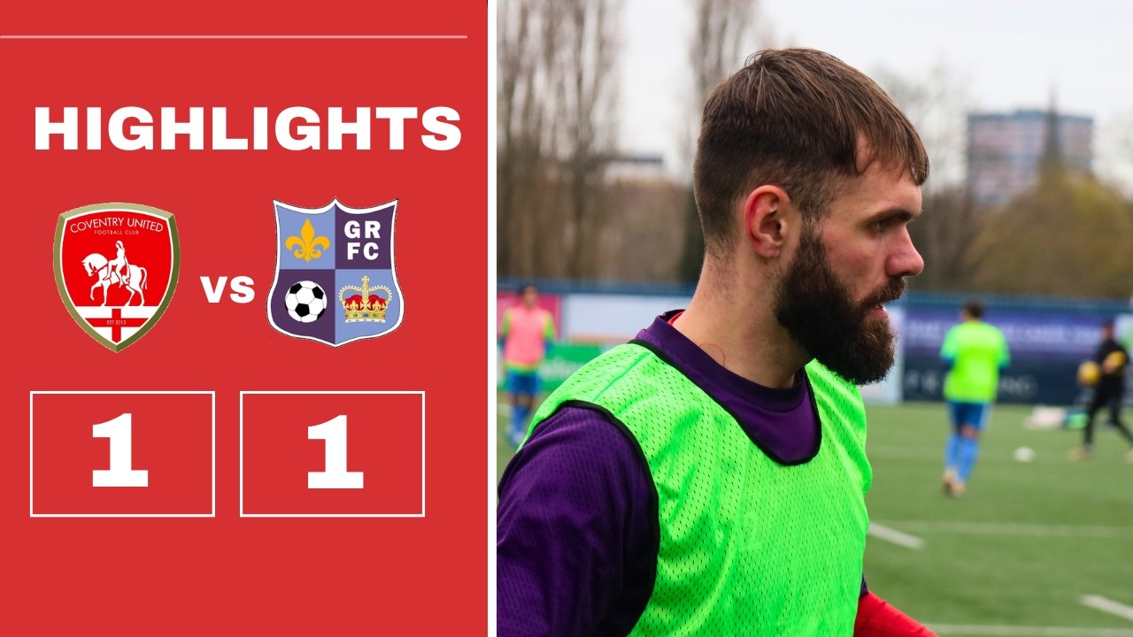 HIGHLIGHTS: Coventry United 1-1 Godmanchester Rovers - 25/26